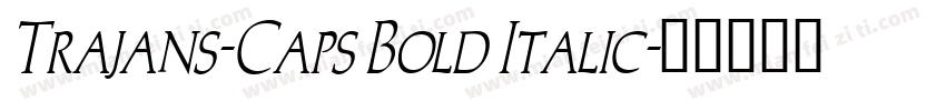 Trajans-Caps Bold Italic字体转换